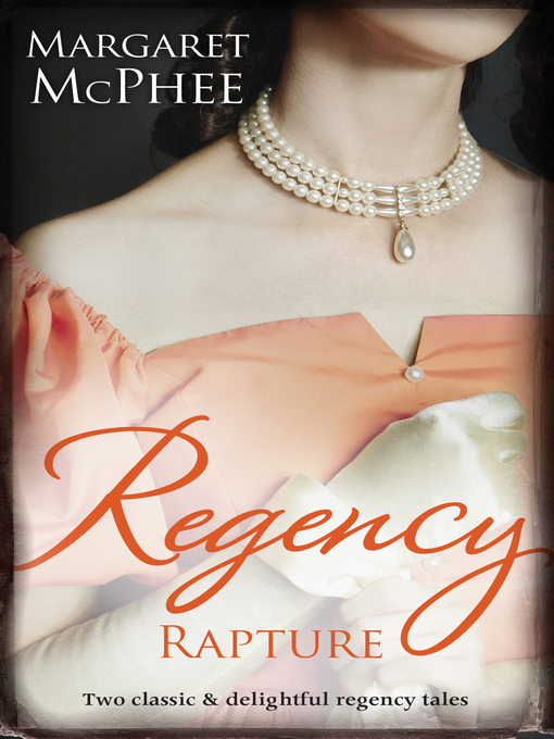 Title details for Regency Rapture/Mistress to the Marquis/Mistaken Mistress by Margaret McPhee - Available